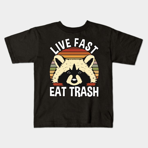 Live Fast Eat Trash Kids T-Shirt by TK Store